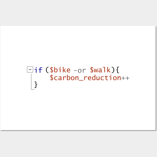 Bike or Walk PowerShell  if statement code snippet - Carbon reduction Wall Art by LuneFolk